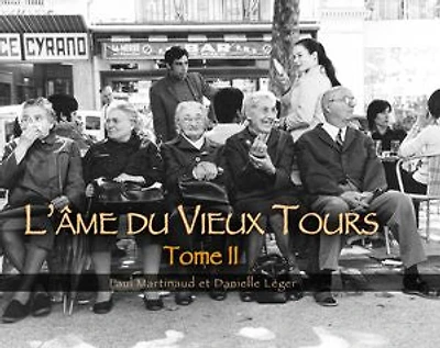 L'âme du Vieux Tours - Tome 2