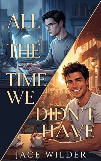 All the Time We Didn't Have