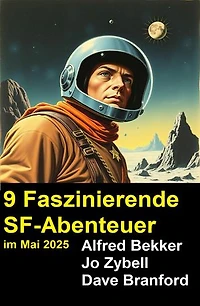 9 Faszinierende SF-Abenteuer im Mai 2025