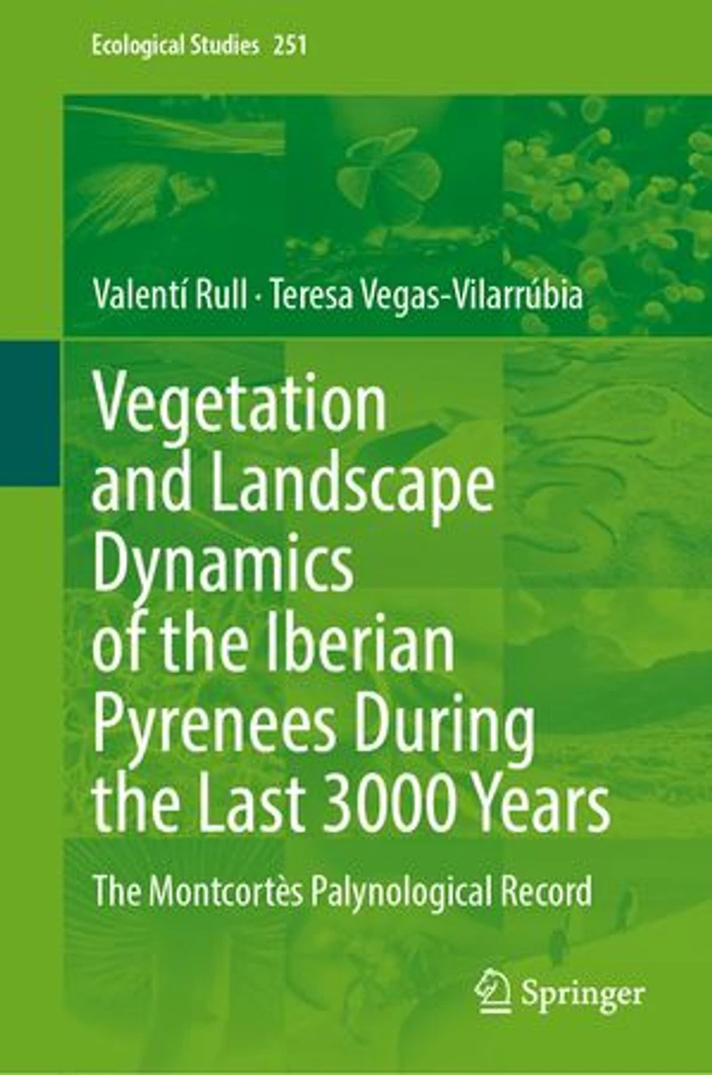 Vegetation and Landscape Dynamics of The Iberian Pyrenees During Last 3000 Years: Montcortes Palynological Recor: Record