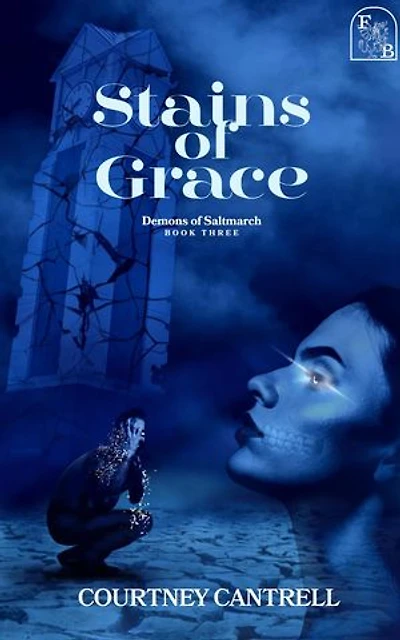 Stains of Grace: Demons of Saltmarch, #3