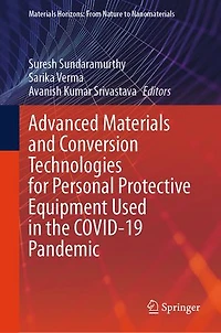 Advanced Materials and Conversion Technologies for Personal Protective Equipment Used the COVID-19 Pandemic
