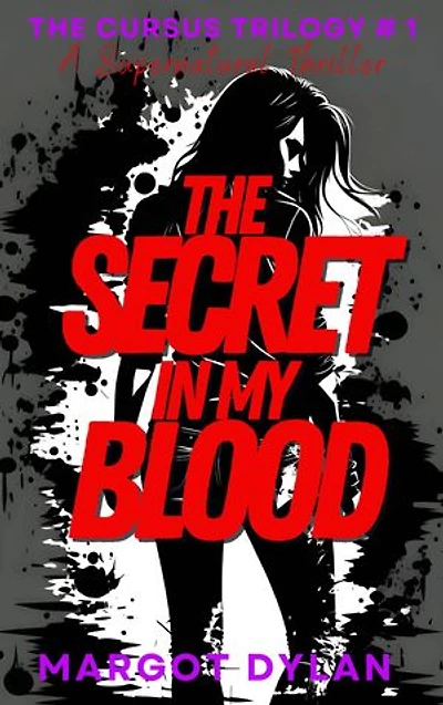 The Secret In My Blood: A gripping supernatural thriller