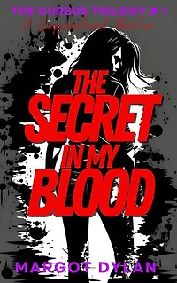 The Secret In My Blood: A gripping supernatural thriller