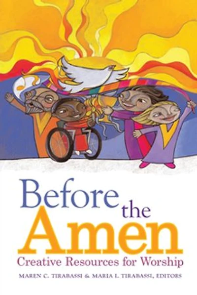 Before the Amen:: Creative Resources for Worship