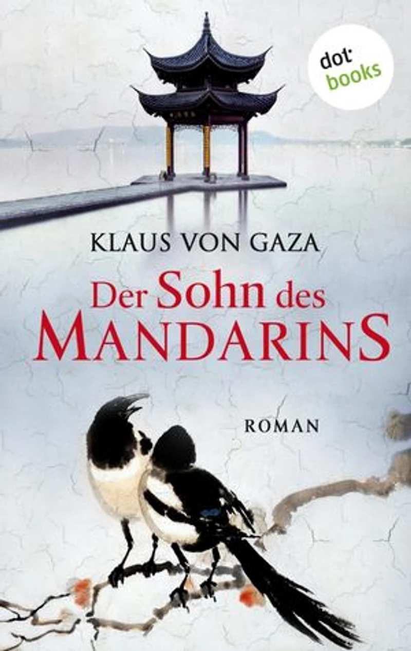 Der Sohn des Mandarins: Roman