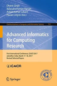 Advanced Informatics for Computing Research: First International Conference, ICAICR 2017, Jalandhar, India, March 17-18, Revised Selected Papers