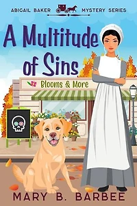 A Multitude of Sins: Abigail Baker Mystery Series, #2