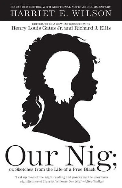 Our Nig: Or, Sketches From The Life Of A Free Black