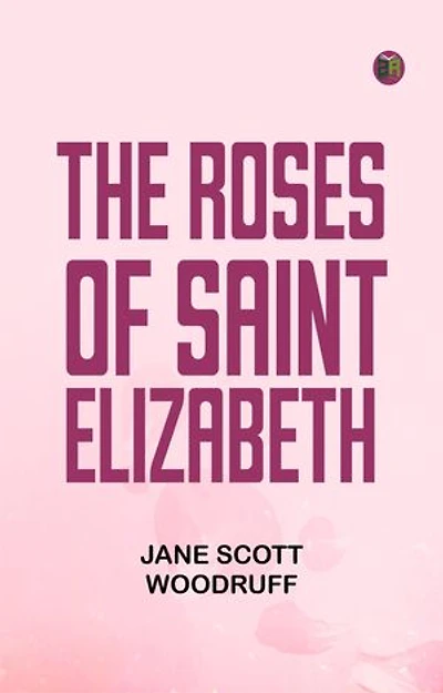 The Roses of Saint Elizabeth