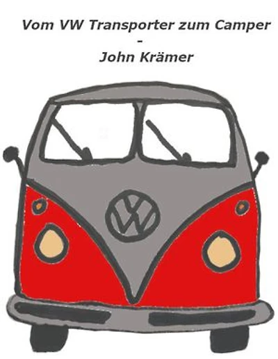 Vom VW Transporter zum Camper: Co-Autorin: Franziska Müller