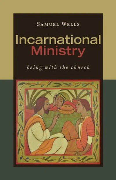 Incarnational Ministry: Being With The Church