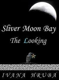 Sliver Moon Bay: The Looking