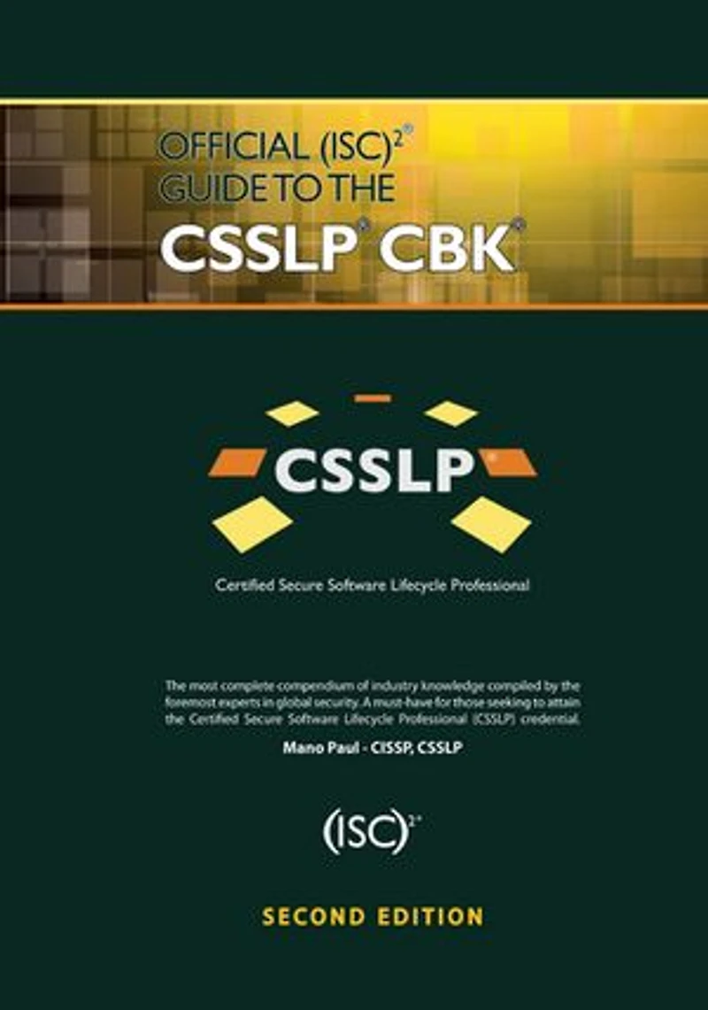 Official (Isc)2 Guide to the CSSlp Cbk