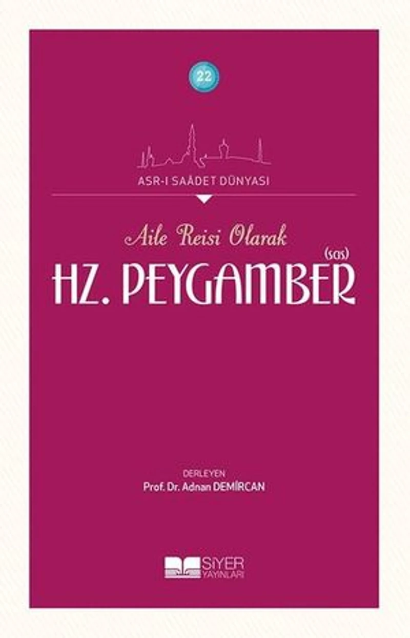 Aile Reisi Olarak Hz. Peygamber