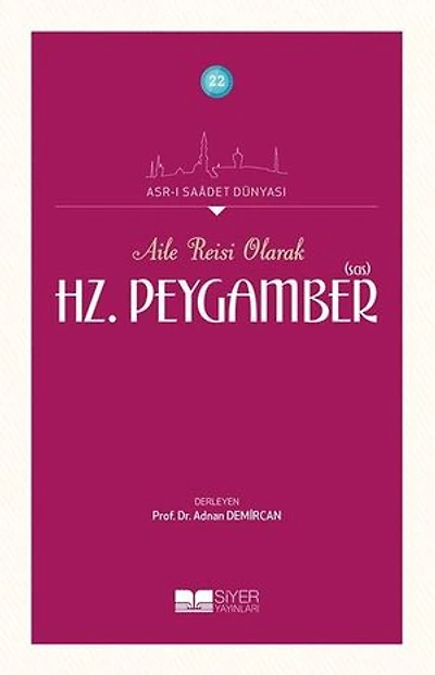 Aile Reisi Olarak Hz. Peygamber