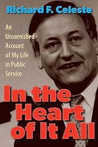 the Heart of It All: An Unvarnished Account My Life Public Service