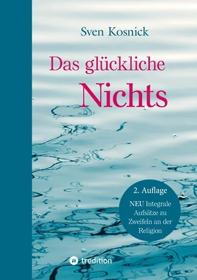 Das glückliche Nichts: Christuserfahrungen auf dem Zen-Weg - Mit einer Sammlung biblischer Koans