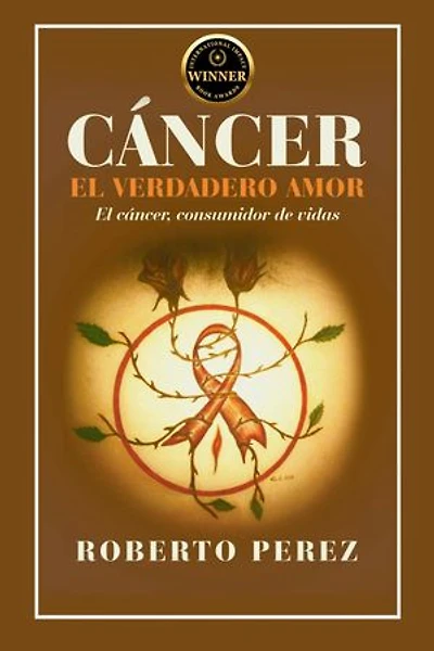 CÁNCER EL VERDADERO AMOR: El cáncer; consumidor de vidas