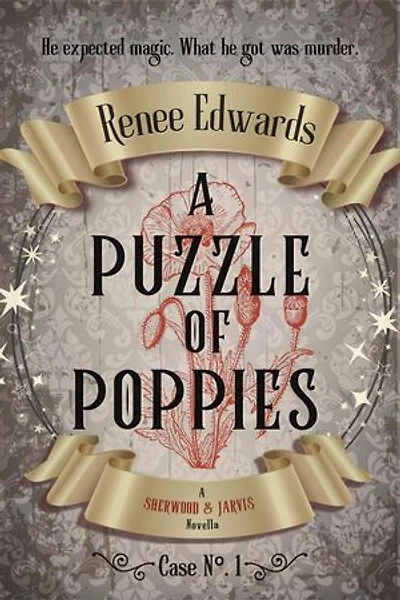 A Puzzle of Poppies: Sherwood & Jarvis, #1
