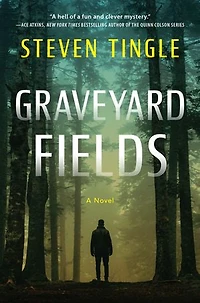 Graveyard Fields: A Novel