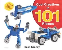 Cool Creations 101 Pieces: Lego™ Models You Can Build with Just Bricks