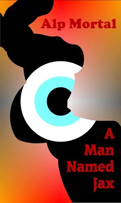 A Man Named Jax: Betrayal, #3