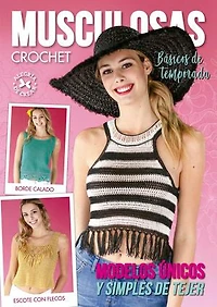 Musculosas Crochet. Básicos de temporada: Modelos únicos y simples de tejer