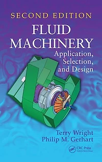 Fluid Machinery: Application, Selection, and Design, Second Edition