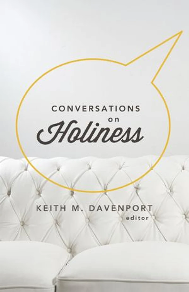 Conversations on Holiness