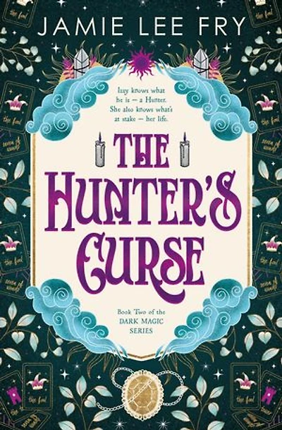 The Hunter's Curse: Book Two of the Dark Magic Series: Dark Magic, #2