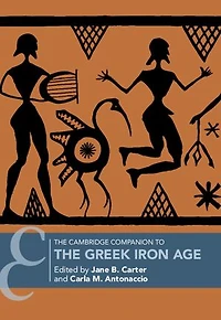 The Cambridge Companion to the Greek Iron Age