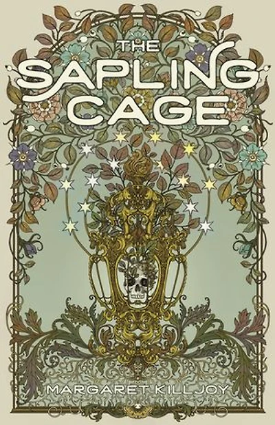 The Sapling Cage: A Novel