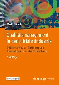 Qualitätsmanagement in der Luftfahrtindustrie: DIN EN 9100:2018 - Einführung und Anwendung in der betrieblichen Praxis