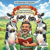The Dadda Base Of Dad Jokes Volume 1