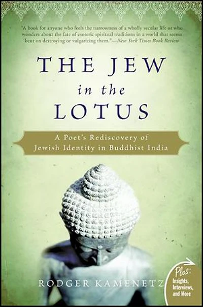 the Jew Lotus: A Poet's Rediscovery of Jewish Identity Buddhist India