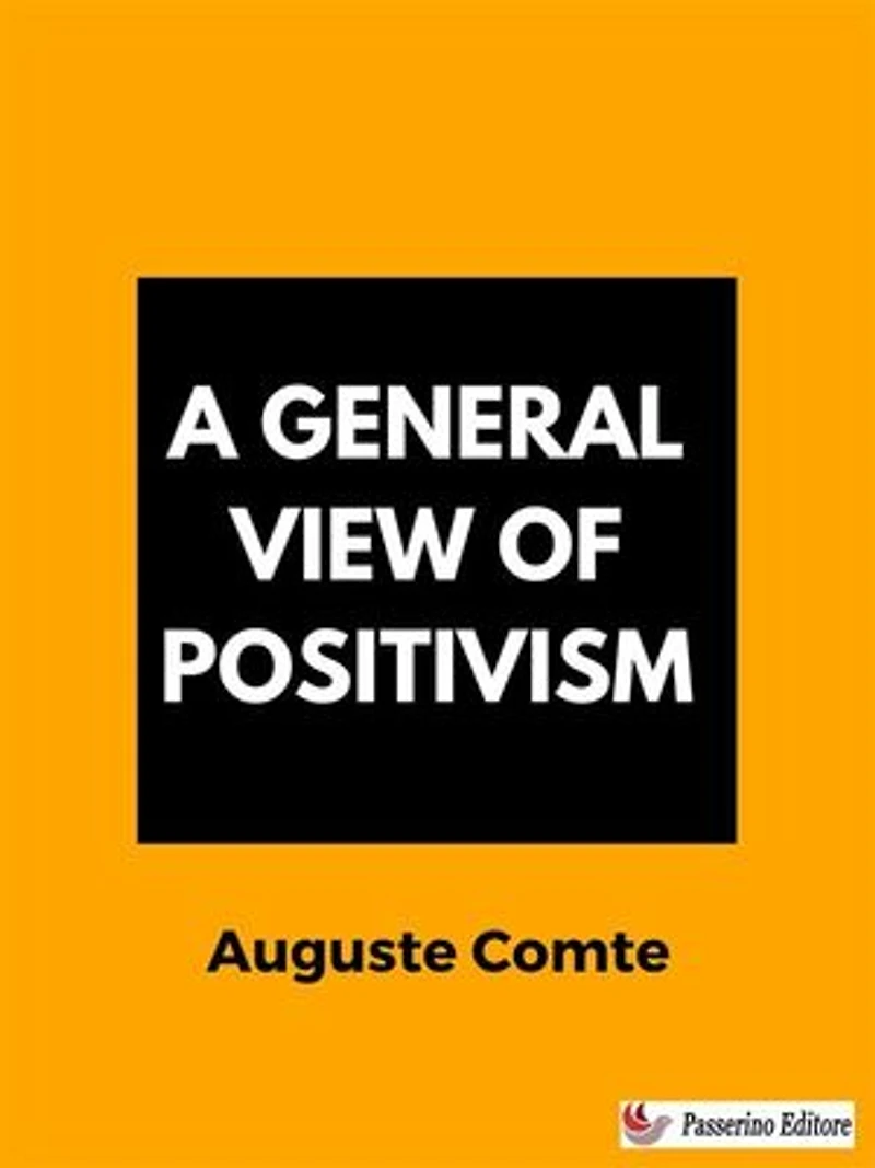A General View of Positivism