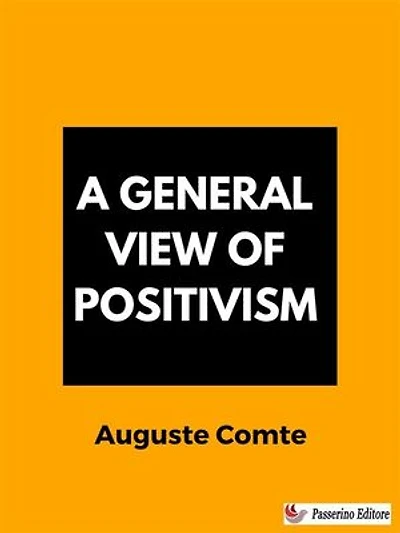 A General View of Positivism