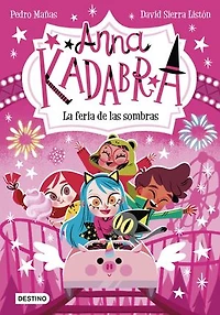 Anna Kadabra 11. La feria de las sombras