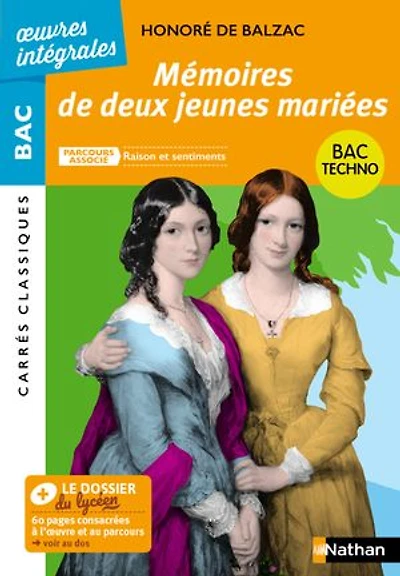Mémoires de deux jeunes mariées de Balzac - BAC Français 1re 2025 - Parcours : Raison et sentiments - voie technologique - édition intégrale prescrite - Carrés Classiques oeuvres intégrales