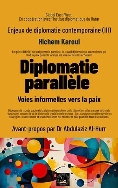 Enjeux de diplomatie contemporaine (III): Voies informelles vers la paix