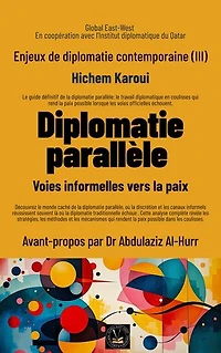 Enjeux de diplomatie contemporaine (III): Voies informelles vers la paix