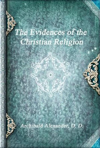The Evidences of the Christian Religion