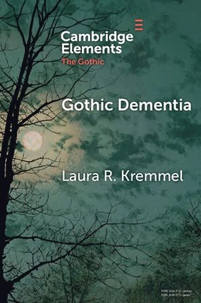 Gothic Dementia: Troubled Minds in Gothic Timelines