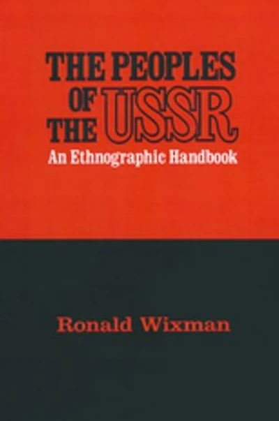 Peoples of the USSR: An Ethnographic Handbook