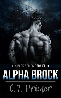 Alpha Brock: six-pack series, #4