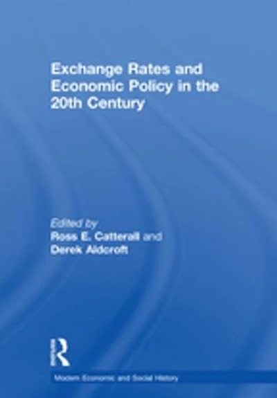 Exchange Rates And Economic Policy The 20th Century