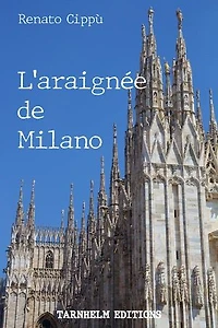 L’araignée de Milano: Il ragno di Milano. Roman en abyme.