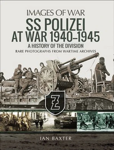 Ss Polizei At War 1940-1945: A History Of The Division