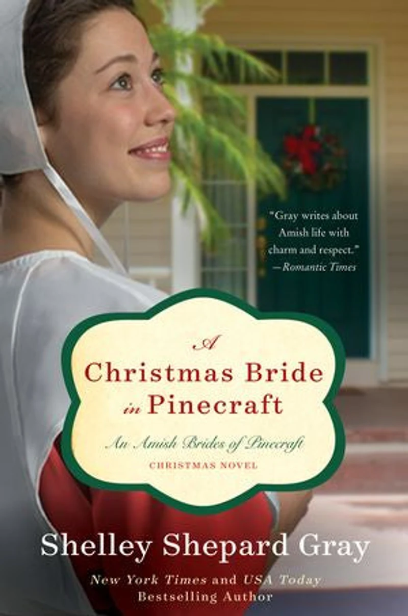 A Christmas Bride Pinecraft: An Amish Brides of Pinecraft Novel